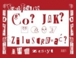 Co? Jak? Zilustrować. Zeszyt