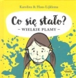 Co się stało Wielkie plamy