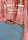 Córka cieni. Tom 3. Burza przed ciszą