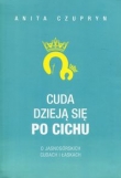 Cuda dzieją się po cichu