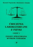Ćwiczenia laboratoryjne z fizyki Część 1