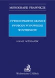 Cywilnoprawne granice swobody wypowiedzi w Internecie