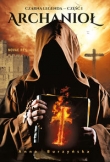 Czarna legenda Część 1 Archanioł