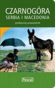 Czarnogóra, Macedonia i Serbia - przewodnik praktyczny