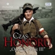 Czas Honoru Operacja Most III