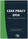Czas pracy 2016 Praktyczny komentarz w.2016