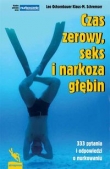 Czas zerowy seks i narkoza głębin