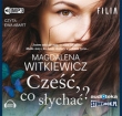 Cześć, co słychać?