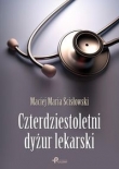 Czterdziestoletni dyżur lekarski