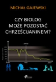 Czy biolog może pozostać chrześcijaninem?