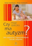 Czy moje dziecko ma autyzm?