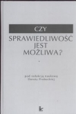 Czy sprawiedliwość jest możliwa