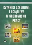 Czynniki szkodliwe i uciążliwe w środowisku pracy