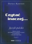 Czytać inaczej... Język polski. Arkusze ćwiczeń sprawdzających umiejętności, część 1
