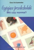 Czytające przedszkolaki Mit czy norma