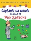 Czytanie na wesoło dla klas I-III. Pan Zagadka