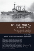 Dalekie morza, bliskie rzeki.