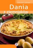 Dania z ziemniaków. Smaczne i zdrowe