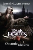 Ostatnie tchnienie. Dark Elements Tom 3