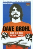 Dave Grohl Oto moje powołanie