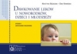 Dawkowanie leków u noworodków dzieci i młodzieży