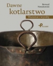 Dawne kotlarstwo