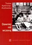 DAWNIEJ NIŻ WCZORAJ