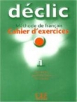 DECLIC 1 ĆW + CD CLE INTERNATIONAL 978-2-09-033376-3
