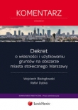 Dekret o własności i użytkowaniu gruntów na obszarze miasta stołecznego Warszawy Komentarz