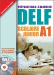 Delf A1. Preparation a l’examen. Scolaire & Junior. Gimnazjum. Język francuski. Podręcznik (+CD)