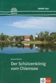 Der Schutzenkonig vom Chiemsee + CD