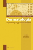 Dermatologia wybrane przypadki kliniczne