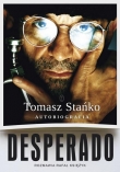 DESPERADO AUTOBIOGRAFIA T.STAŃKO BR. LITERACKIE