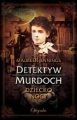 Detektyw Murdoch Dziecko Nocy