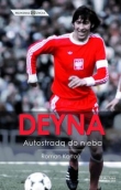 Deyna Autostradą do nieba