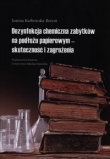 Dezynfekcja chemiczna zabytków na podłożu papierowym - skuteczność i zagrożenia