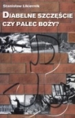 Diabelne szczęście czy Palec Boży