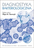 Diagnostyka bakteriologiczna (wyd. II)