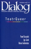 Dialog 2018/10 Teatr Queer