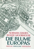 Die Blume Europas Breslau-Wroclaw-Vratislava