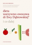 Dieta warzywno-owocowa dr Ewy Dąbrowskiej