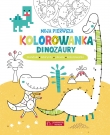 Dinozaury. Moja pierwsza kolorowanka
