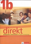 Direkt 1b. Liceum. Język niemiecki. Podręcznik z ćwiczeniami
