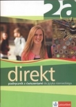 Direkt 2a. Liceum. Język niemiecki. Podręcznik z ćwiczeniami