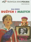 Dla dzieci dużych i małych