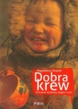 Dobra krew W krainie reniferów, bogów i ludzi