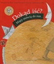 Dokąd iść?