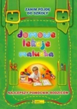 Domowe lekcje malucha Zanim pójdę do szkoły
