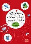 Domowy elementarz przedszkolaka. Książka z naklejkami
