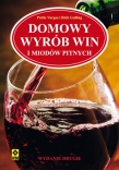 Domowy wyrób win i miodów pitnych. Wyd.II